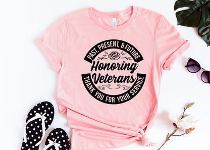 Honoring Veterans Shirt , Past Present Future Shirt , Memorial Day Shirt , Veterans Day Shirt , Military Veteran Shirt , Brave T-Shirt